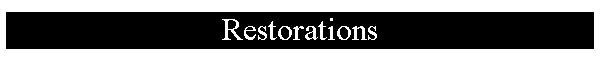 Restorations