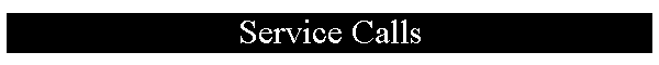 Service Calls